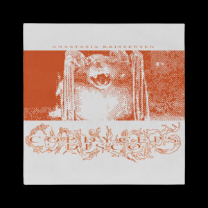 Anastasia Kristensen - Cordyceps Disco