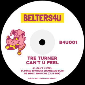 Tre Turner - Can’t U Feel EP