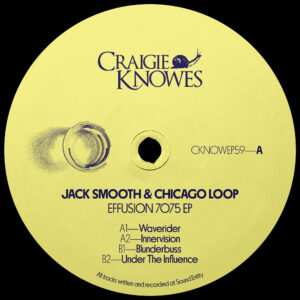Jack Smooth & Chicago Loop - Effusion 7075 EP