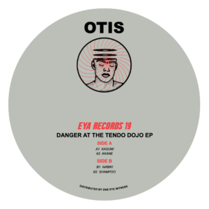 Otis - Danger At The Tendo Dojo EP