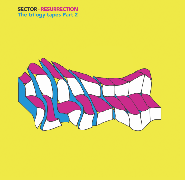 Sector - Resurrection - The Trilogy Tapes PT2