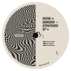 TRI.AL.TRIP - Paths Dangers Strategies EP