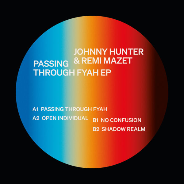 Johnny Hunter & Remi Mazet - Passing Through Fyah EP - Image 2