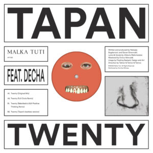 Tapan feat. Decha - Twenty EP w/ Full Circle & Rebolledo Remixes