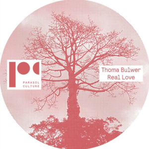 Thoma Bulwer - Real Love EP