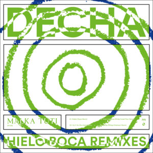 Decha - Hielo Boca Remixes