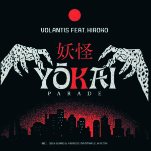 Volantis Feat. Hiroko Hacci - Yōkai Parade