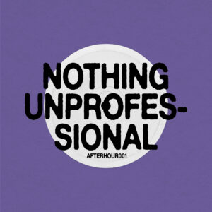 Nthng & Oprofessionell - Nothing Unprofessional EP