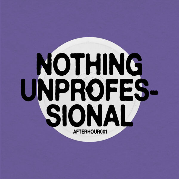 Nthng & Oprofessionell - Nothing Unprofessional EP