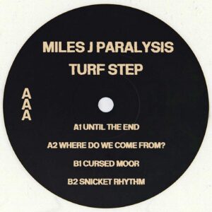 Miles J Paralysis - Turf Step EP