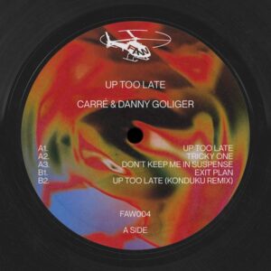 Carré & Danny Goliger - Up Too Late