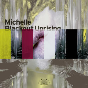 Michelle - Blackout Uprising