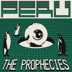 Peru – The Prophecies (2026 Repress)