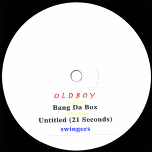 Oldboy - Bang Da Box / Untitled