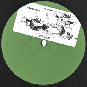Charlie Rice, Nay Barr - HARD40