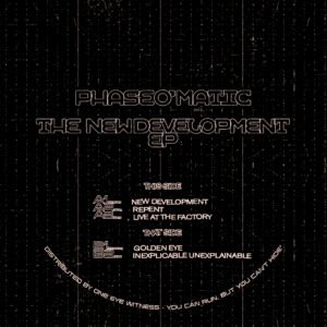 Phase O'Matic - The New Development EP