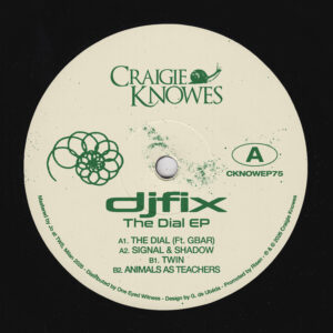 djfix ft. Gbar - The Dial EP