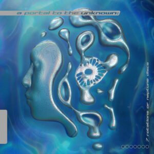 Wigs, Aiden Francis, COZi, Jeku, Cybernet, Match Box, Tifra, Miles Borghese, Dive Crew, Mahkina, Biodive, Thurlow Joyce - A Portal to the Unknown - 7 Rotations of Neptune Discs