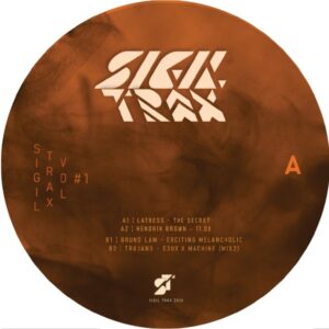 Latress, Hendrik Brown, Bruno Lam, Trajano - Sigil Trax Vol I